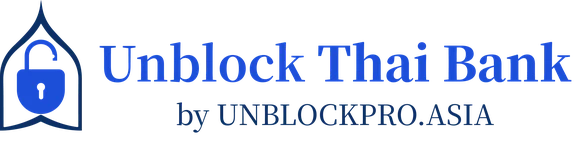 Unblock Thai Bank by UnblockPro.Asia